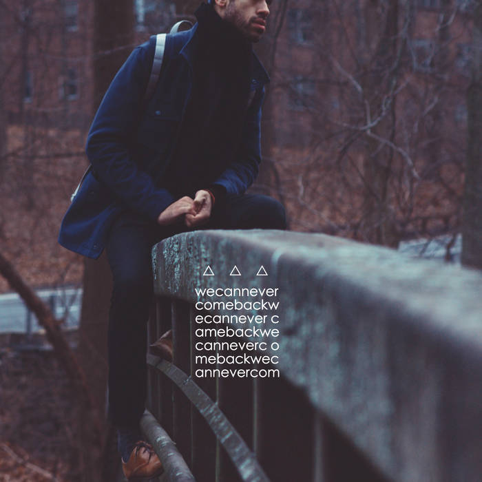 WeCanNeverComeBack (Single)