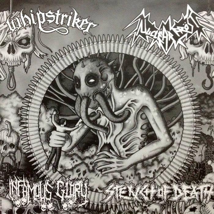 Whipstriker/Nuclëar Fröst/Infamous Glory/Stench of Death 4-way split 7