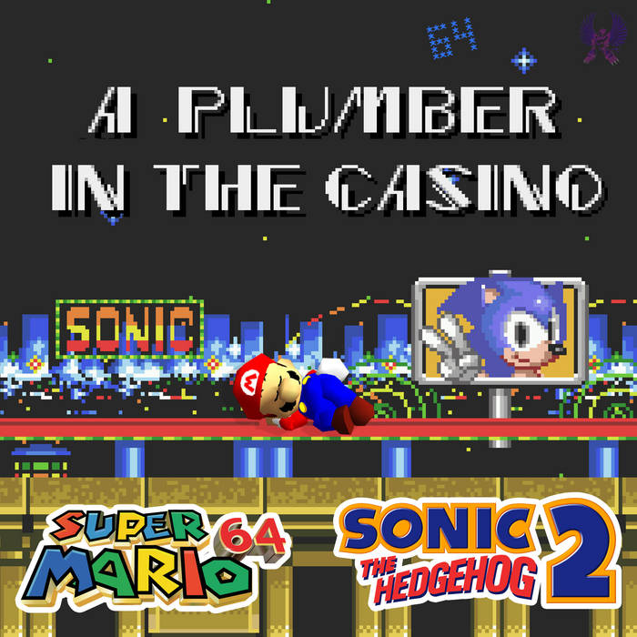 A Plumber in the Casino (Super Mario 64 / Sonic the Hedgehog 2)