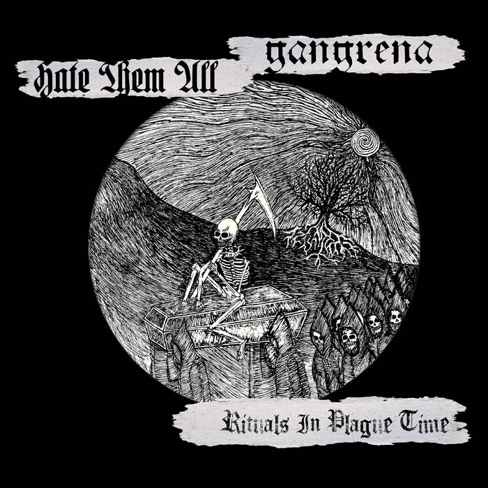 Hate Them All / Gangrena - Rituals In Plague Time (split)