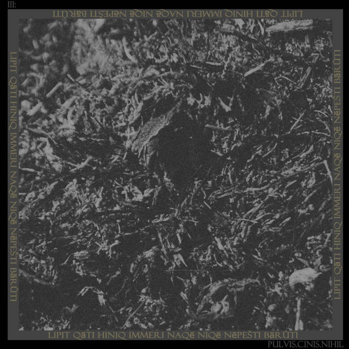 III: PULVIS.CINIS.NIHIL