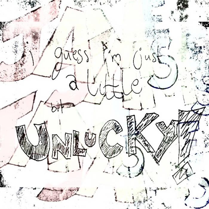Unlucky (Single)