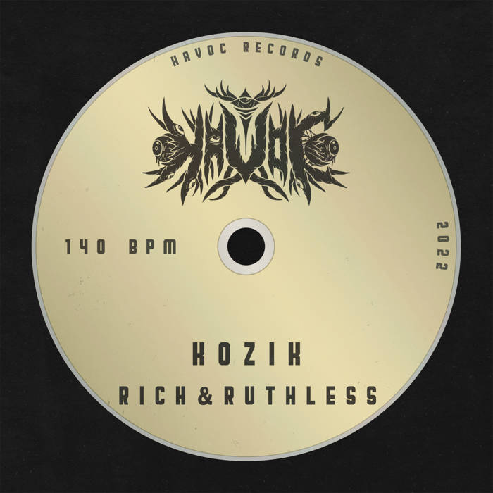 kozik - rich & ruthless