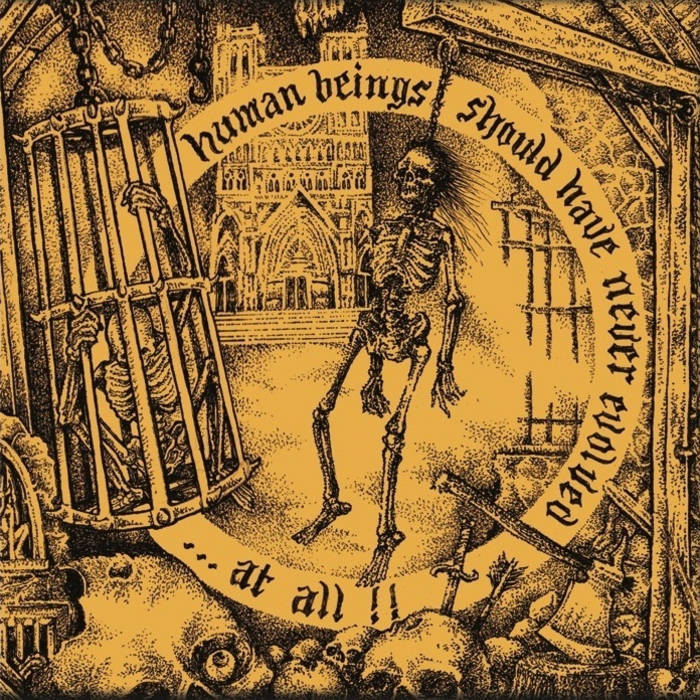 Human beings should have never evolved...at all! (Split 7'' with Defy)