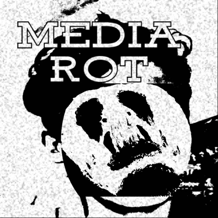 Media Rot