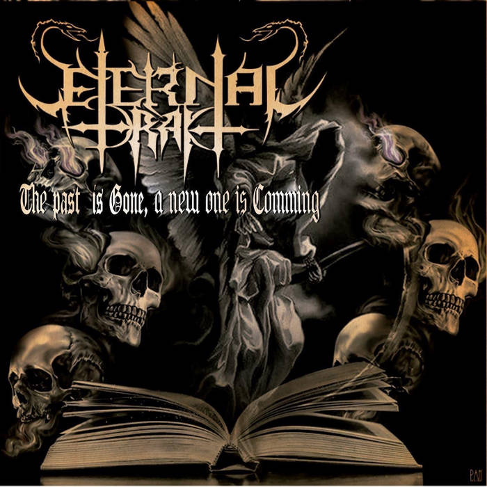 The past is gone, a new one is coming