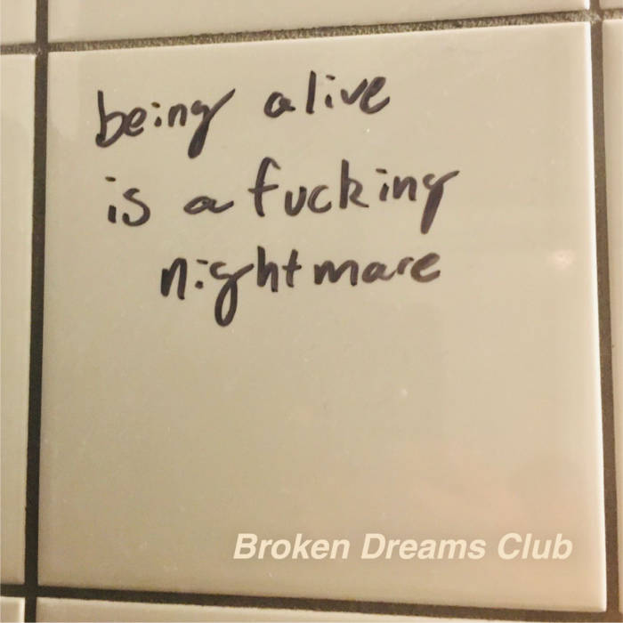 Being Alive is a Fucking Nightmare
