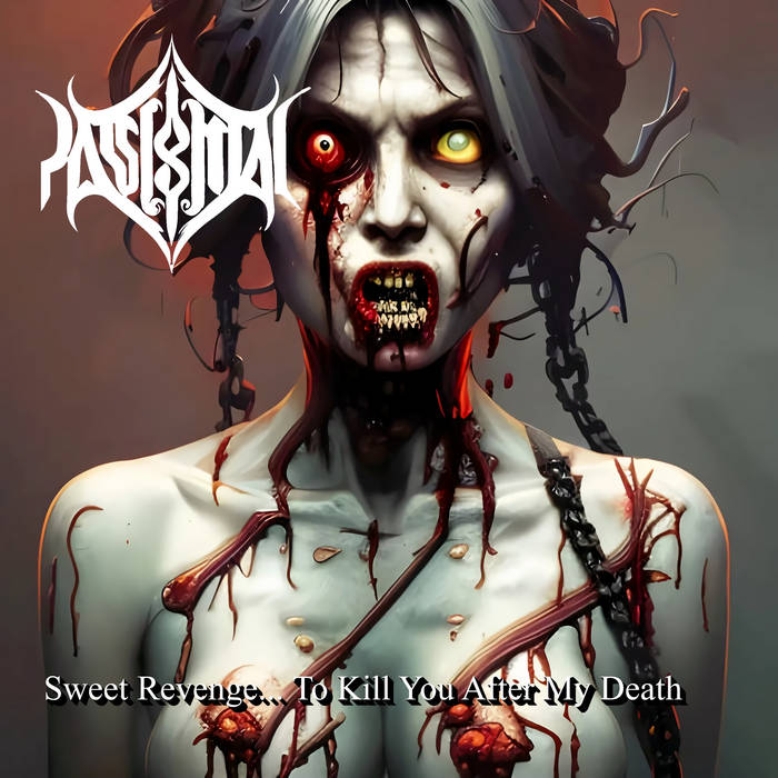 Sweet Revenge... To Kill You After My Death