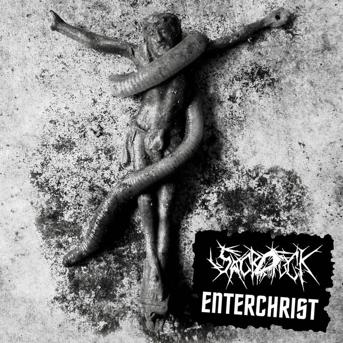 ENTERCHRIST/SACROFUCK