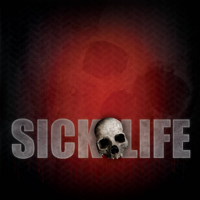 Sick Life