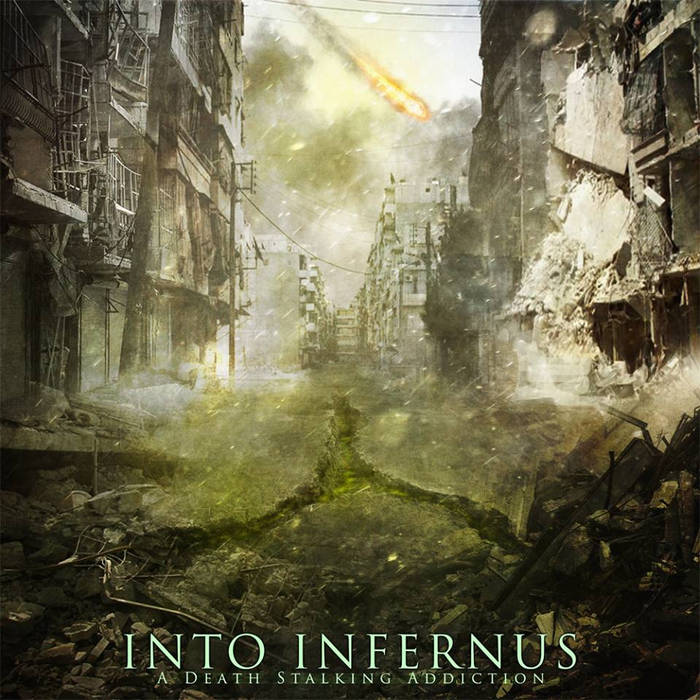 Into Infernus - A Death Stalking Addiction (SINGLE)