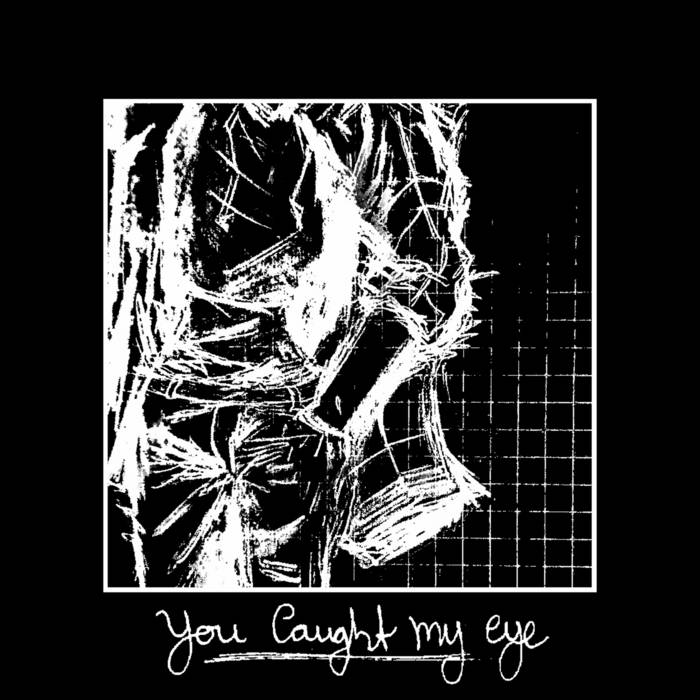 You Caught My Eye (Single)