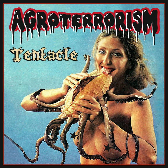AGROTERRORISM - Tentacle [EP #1]
