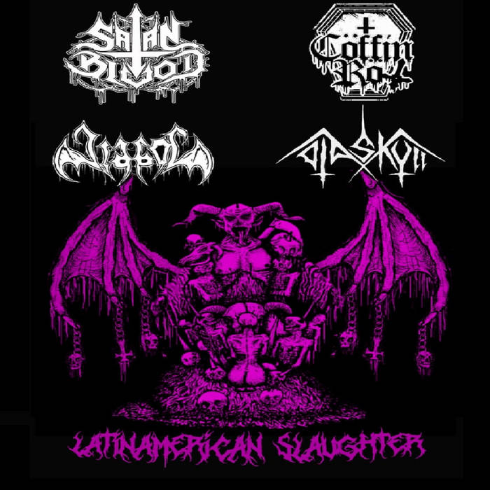 Latinamerican slaughter (4way split) OLD SKULL (col), COFFIN ROT (br), SATAN BLOD (mex)