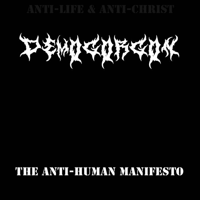 The Anti-Human Manifesto