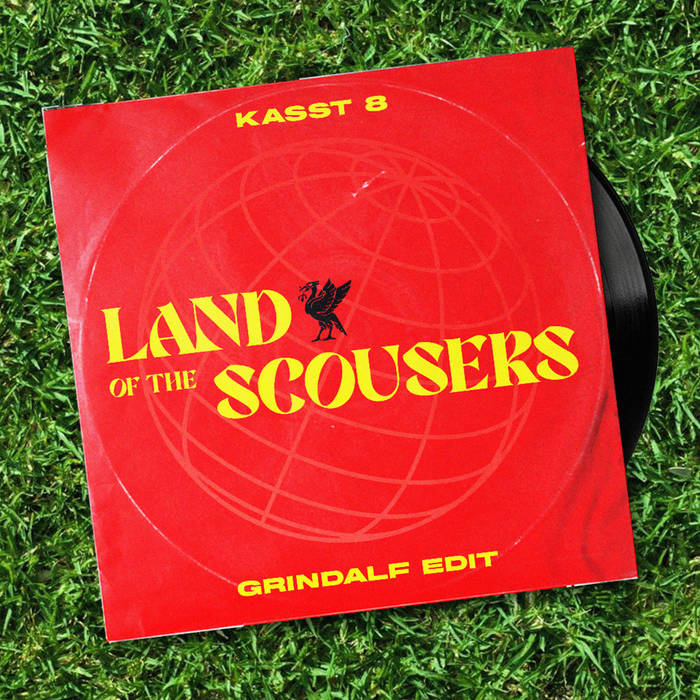 Land Of The Scousers (Grindalf Edit)