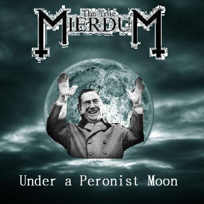 Under a Peronist Moon