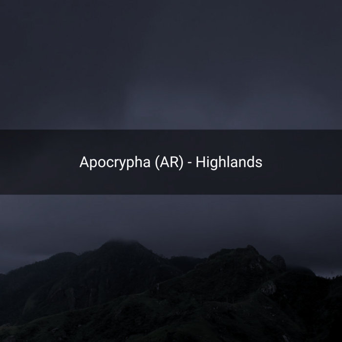 Apocrypha (AR) - Highlands