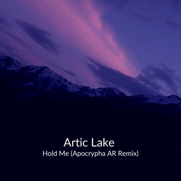 Hold Me (Apocrypha AR Remix)