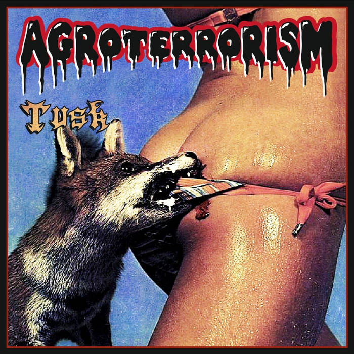 AGROTERRORISM - Tusk [EP #3]