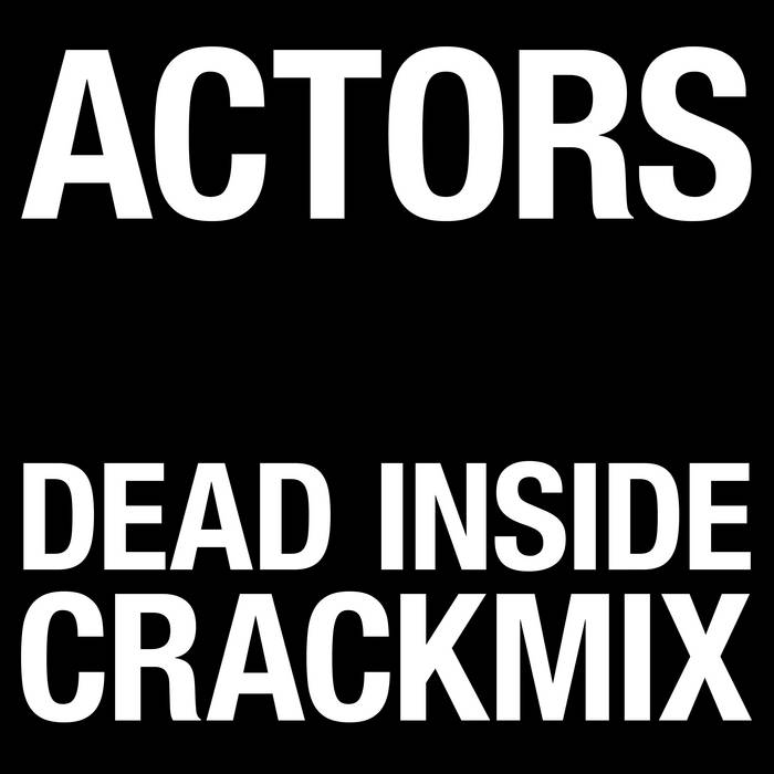 Dead Inside (Crackmix)