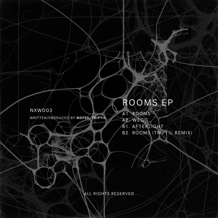 ROOMS EP (Incl. Triptil Remix) [NXW003]