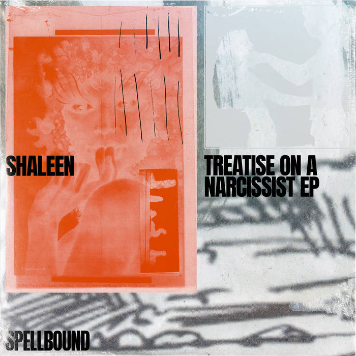 Shaleen - Treatise On A Narcissist EP (Remixed by Fiedel, Jakojako, Mareena, Rosati)