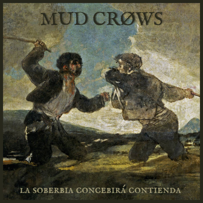 La Soberbia Concebirá Contienda