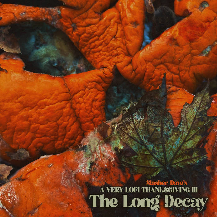 A Very Lofi Thanksgiving 3 (The Long Decay)