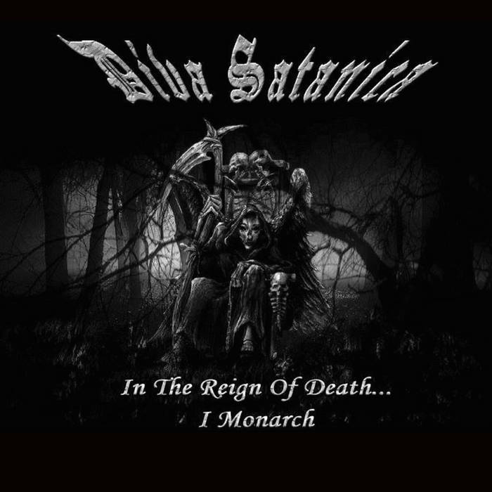 IN THE REIGN OF DEATH... I MONARCH
