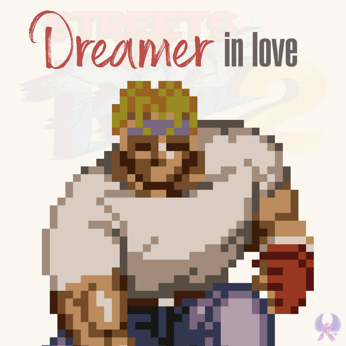 Dreamer in Love (Streets of Rage 2)