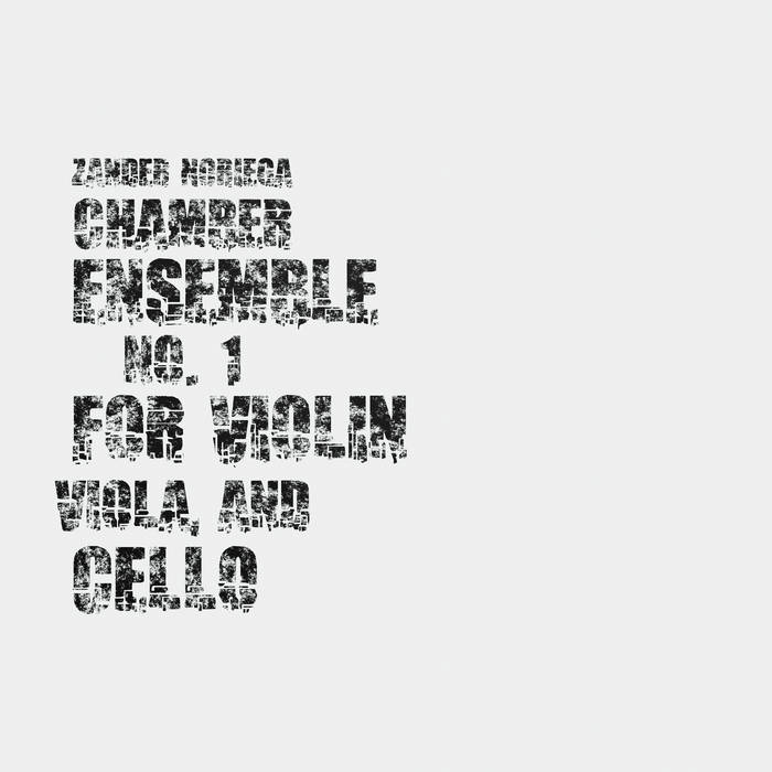 Chamber Ensemble No. 1: For Violin, Viola, and Cello