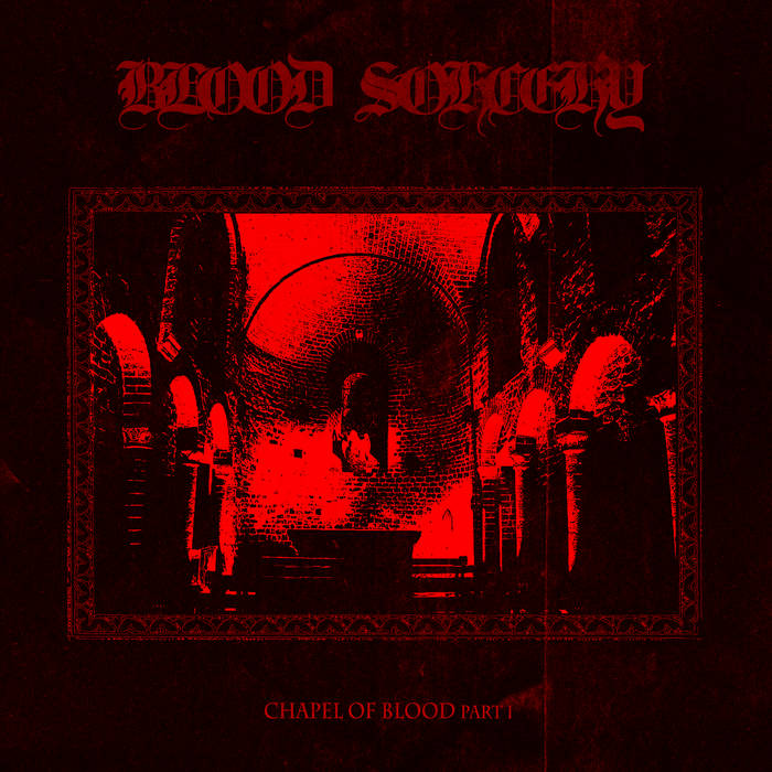 Chapel of Blood Part I