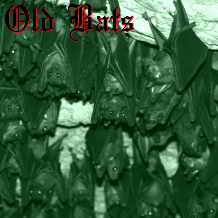 Old Bats (Single)
