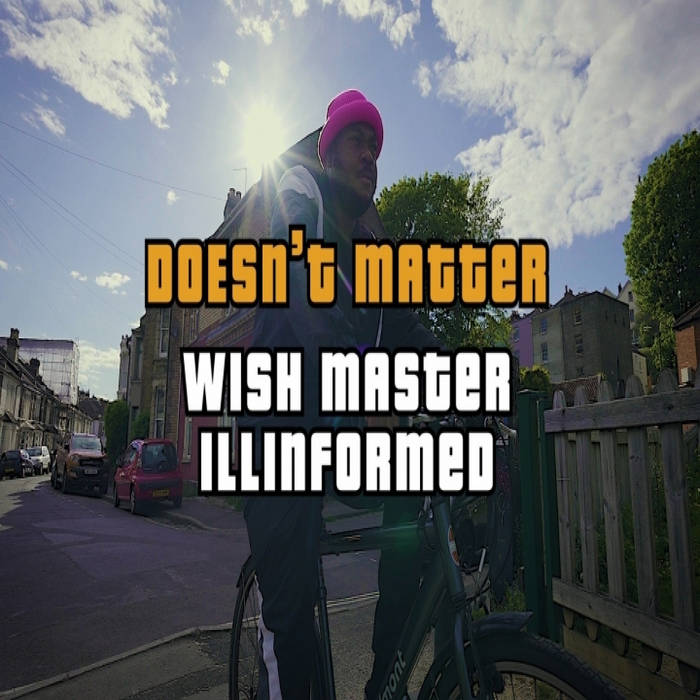 WISH MASTER X ILLINFORMED DOESN'T MATTER