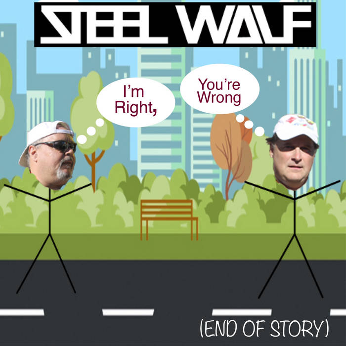 I'm Right, You're Wrong (End of Story) [Single]