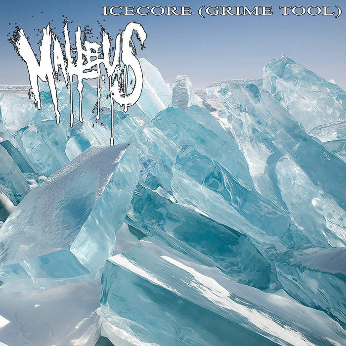 MALLEUS - ICECORE (GRIME TOOL)