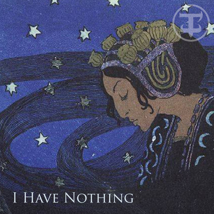 I Have Nothing
