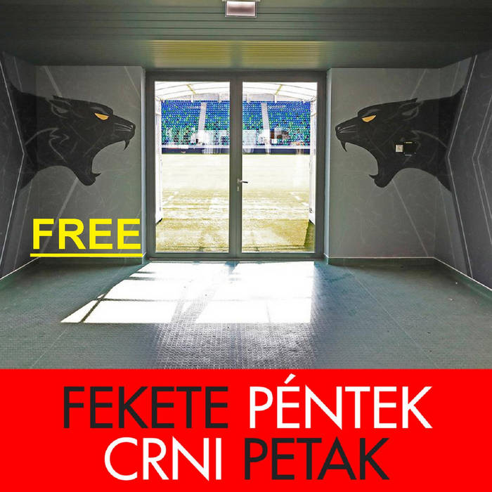 Black Friday / Fekete Péntek / Crni Petak
