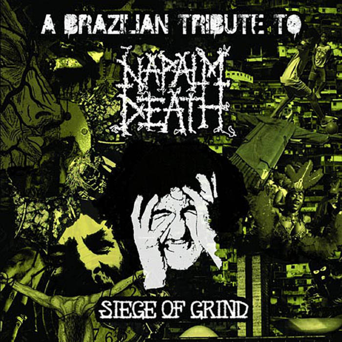 Unchallenged Hate (Napalm Death cover) - Siege of Grind, a brazilian tribute to Napalm Death (2013)