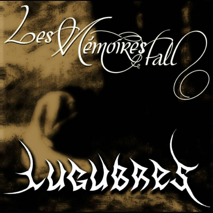 Split Les Memoires Fall / Lugubres