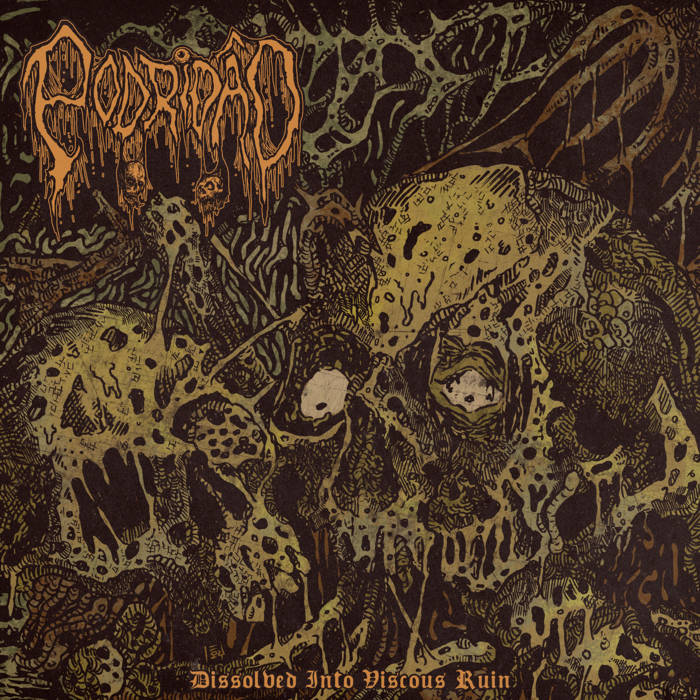 Dissolved Into Viscous Ruin