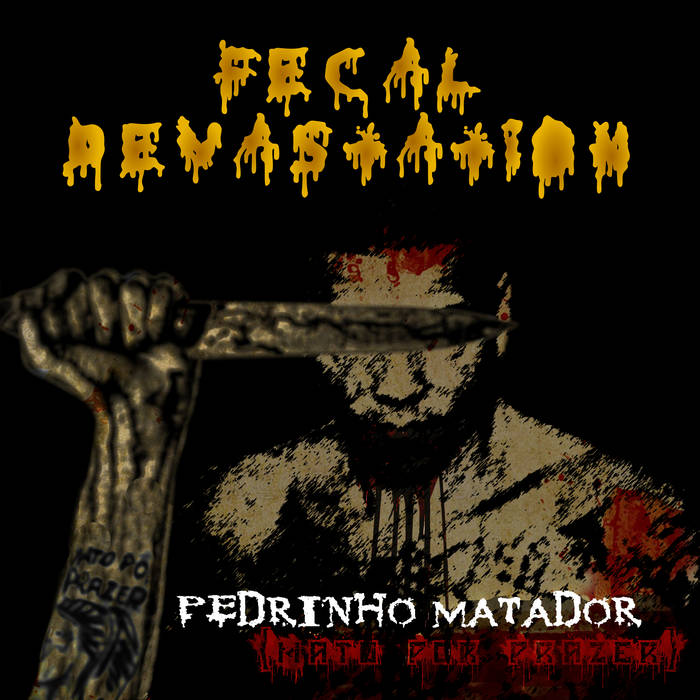 Pedrinho Matador (Mato por Prazer)