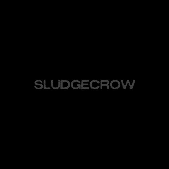 Sludgecrow