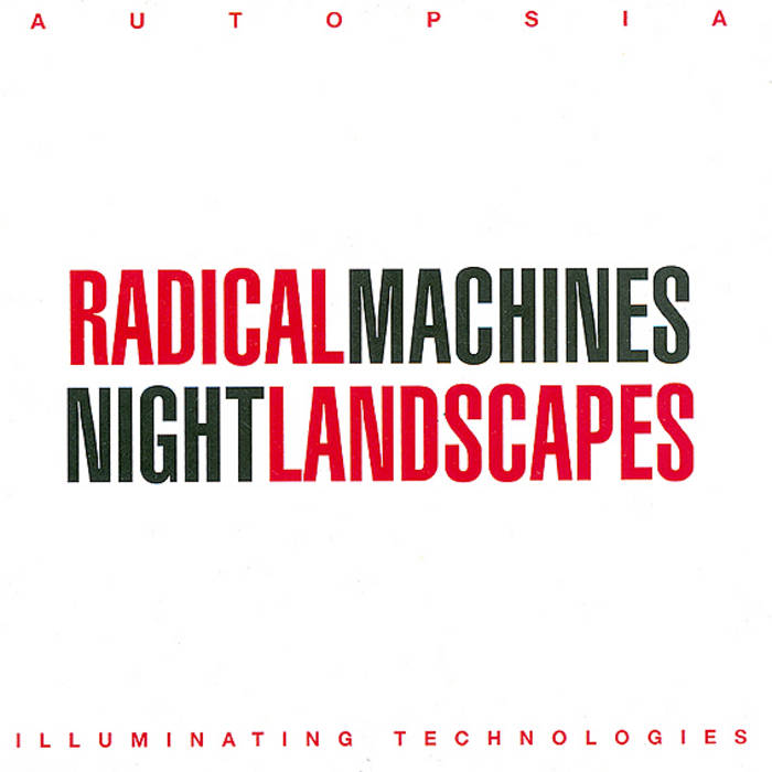 Radical Machines Night Landscapes