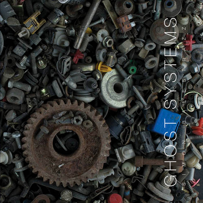 Simon Balestrazzi - Ghost Systems