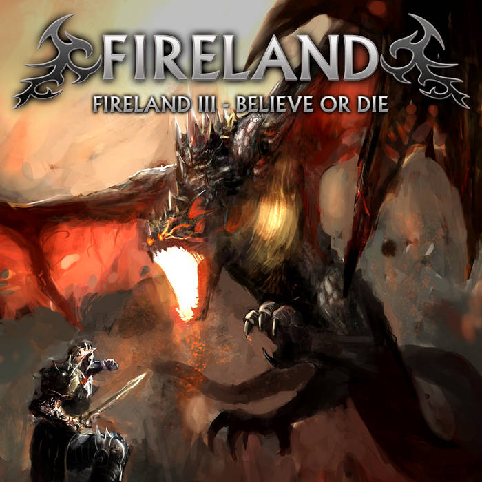 Fireland III - Believe Or Die