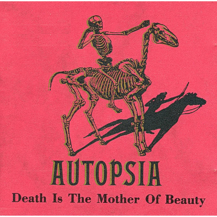 Death Is The Mother Of Beauty