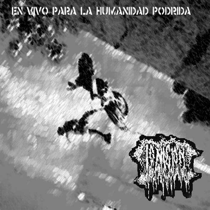 En vivo para la Humanidad Podrida.