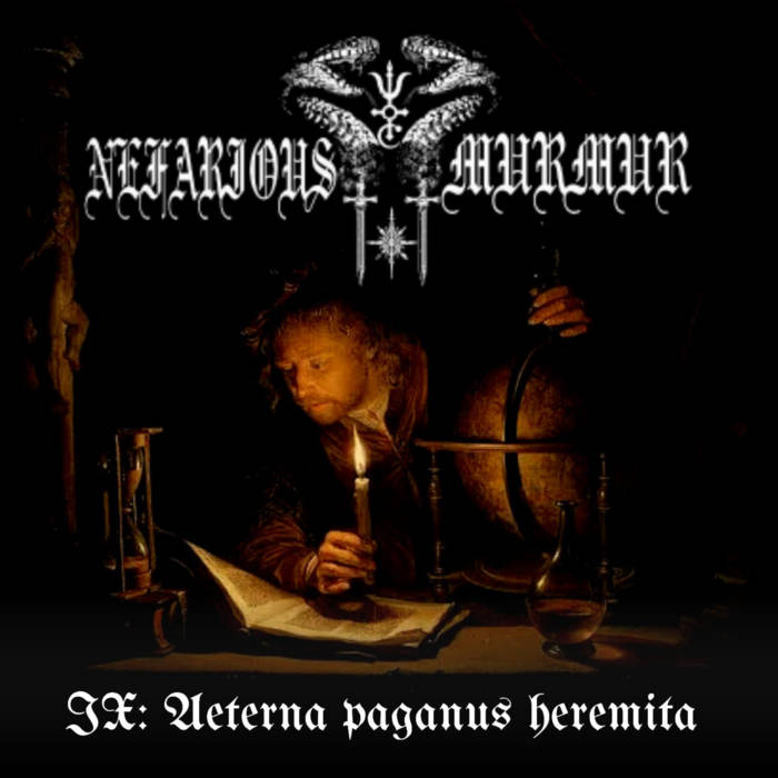 IX: Aeterna Paganus Heremita